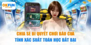 Bí quyết chơi Bầu Cua